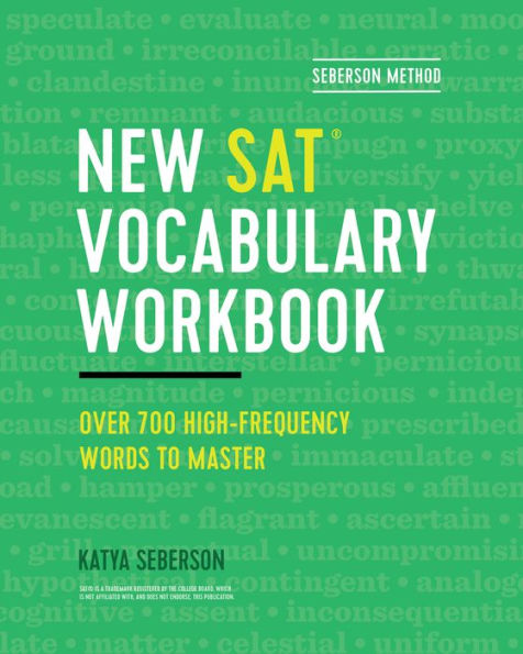 Seberson Method: New SAT(R) Vocabulary Workbook: Over 700 High-Frequency Words to Master