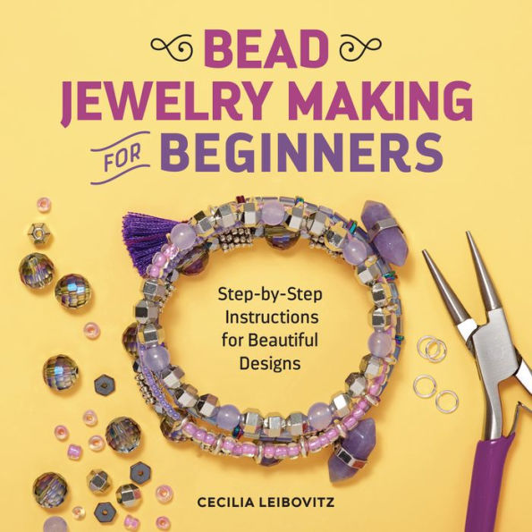 Bead Jewelry Making for Beginners: Step-by-Step Instructions Beautiful Designs