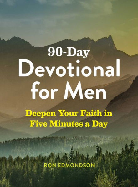 90-Day Devotional for Men: Deepen Your Faith Five Minutes a Day