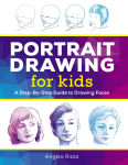 Alternative view 1 of Portrait Drawing for Kids: A Step-by-Step Guide to Drawing Faces