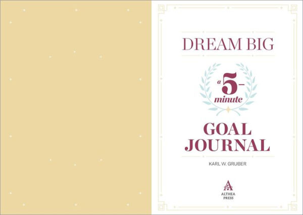 Dream Big: A Five-Minute Goal Journal