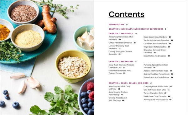 The Easy Superfoods Cookbook: 75 Fuss-Free, Nutrition-Packed Recipes