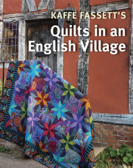 Download best seller books Kaffe Fassett's Quilts in an English Village