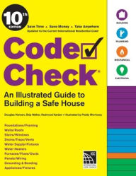 Joomla books download Code Check 10th Edition: An Illustrated Guide to Building a Safe House English version by Douglas Hansen