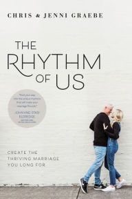 Books free downloads pdf The Rhythm of Us: Create the Thriving Marriage You Long For 9781641582889 (English Edition) by  FB2