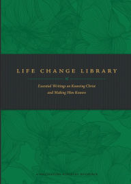 Title: Life Change Library: Essential Writings on Knowing Christ and Making Him Known, Author: The Navigators