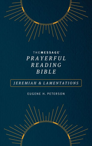 The Message Prayerful Reading Bible: Jeremiah & Lamentations (Softcover, Blue)