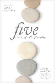 Title: Five Traits of a Disciplemaker, Author: Doug Nuenke