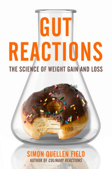 Gut Reactions: The Science of Weight Gain and Loss