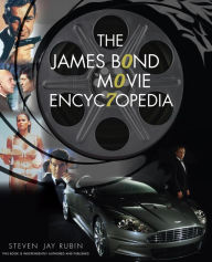 Title: The James Bond Movie Encyclopedia, Author: Steven Jay Rubin