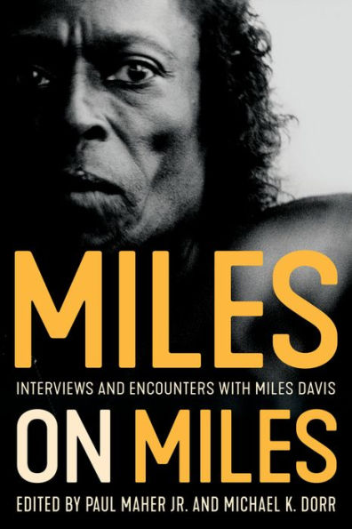 Miles on Miles: Interviews and Encounters with Davis