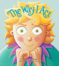 Title: The Way I Act, Author: Steve Metzger