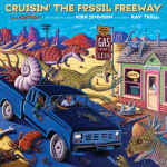 Alternative view 1 of Cruisin' the Fossil Freeway: An Epoch Tale of a Scientist and an Artist on the Ultimate 5,000-Mile Paleo Road Trip