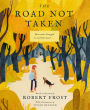The Road Not Taken: A Picture Book