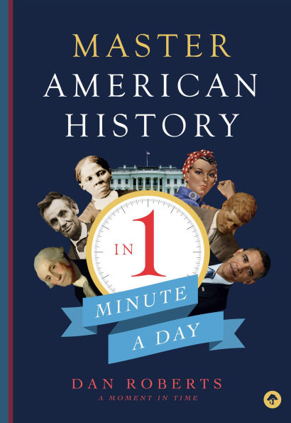 Master American History 1 Minute a Day