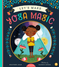 Title: Let's Make Yoga Magic, Author: Heather Leah