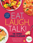 Alternative view 1 of Eat, Laugh, Talk: The Family Dinner Playbook