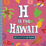 Alternative view 1 of H Is for Hawaii