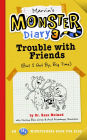 Alternative view 1 of Marvin's Monster Diary 3: Trouble with Friends (But I Get By, Big Time!) An ST4 Mindfulness Book for Kids
