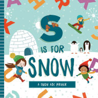 Title: S is for Snow, Author: Ashley Marie Mireles