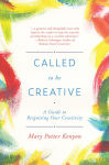 Alternative view 5 of Called to Be Creative: A Guide to Reigniting Your Creativity