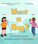 Alternative view 1 of Want a Hug?: Consent and Boundaries for Kids