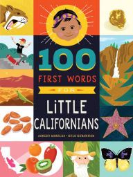 Title: 100 First Words for Little Californians, Author: Ashley Marie Mireles