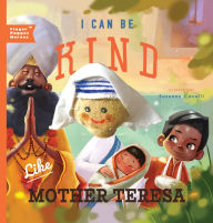 Title: I Can Be Kind Like Mother Teresa, Author: Familius