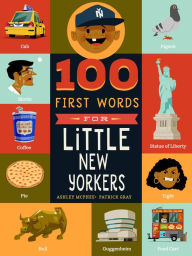Title: 100 First Words for Little New Yorkers, Author: Ashley McPhee