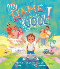 Title: My Name Is Cool, Author: Antonio Sacre