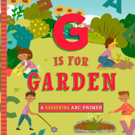 Title: G Is for Garden, Author: Ashley Marie Mireles