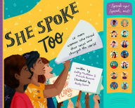 Title: She Spoke Too: 14 More Women Who Raised Their Voices and Changed the World, Author: Kathy MacMillan