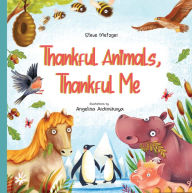 Title: Thankful Animals, Thankful Me, Author: Steve Metzger