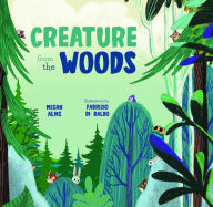 Title: Creature from the Woods, Author: Megan Alms