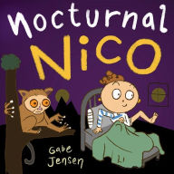 Title: Nocturnal Nico: A Bedtime Picture Book for Night Owls, Author: Gabe Jensen