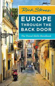 Book downloads for android tablet Rick Steves Europe Through the Back Door: The Travel Skills Handbook (English literature) 9781641714099 by 