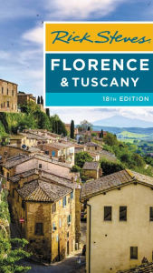 Title: Rick Steves Florence & Tuscany, Author: Rick Steves