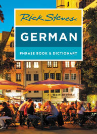 Title: Rick Steves German Phrase Book & Dictionary, Author: Rick Steves