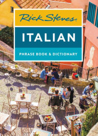 Title: Rick Steves Italian Phrase Book & Dictionary, Author: Rick Steves