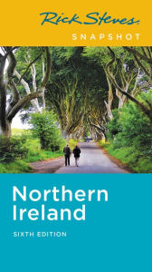 Title: Rick Steves Snapshot Northern Ireland, Author: Rick Steves