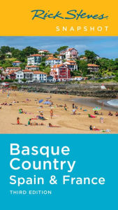 Title: Rick Steves Snapshot Basque Country: Spain & France, Author: Rick Steves