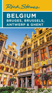 Download free e books google Rick Steves Belgium: Bruges, Brussels, Antwerp & Ghent by Rick Steves, Gene Openshaw FB2 (English literature)