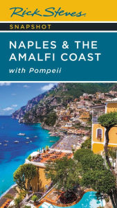 Ebook download epub Rick Steves Snapshot Naples & the Amalfi Coast: with Pompeii