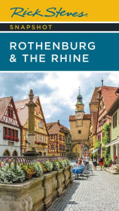 Title: Rick Steves Snapshot Rothenburg & the Rhine, Author: Rick Steves