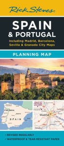 Rick Steves Spain & Portugal Planning Map: Including Madrid, Barcelona, Sevilla & Granada City Maps