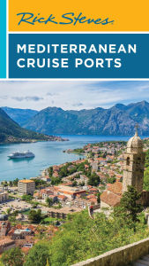 Title: Rick Steves Mediterranean Cruise Ports, Author: Rick Steves