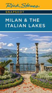 Title: Rick Steves Snapshot Milan & the Italian Lakes, Author: Rick Steves