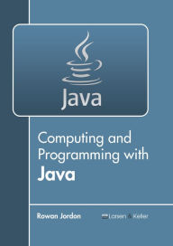 Title: Computing and Programming with Java, Author: Rowan Jordon