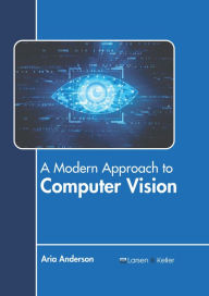 Title: A Modern Approach to Computer Vision, Author: Aria Anderson