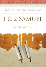 Title: 1 & 2 Samuel, Author: Tony W Cartledge